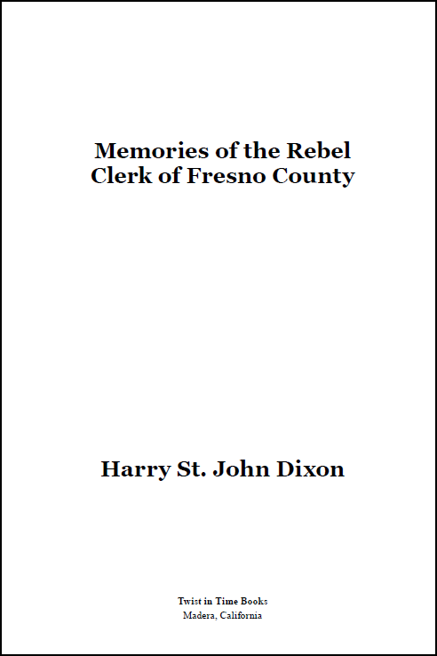 Memories-of-the-Rebel-Clerk-of-Fresno-County